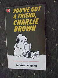 You've Got a Friend, Charlie Brown (Coronet Books)