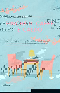 Finché il caffè è caldo