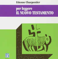 Per leggere il Nuovo Testamento