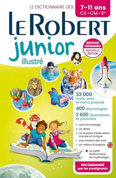 Dictionnaire Le Robert junior illustré - 7/11 ans - CE-CM-6e - Nouvelle édition