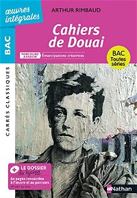 Cahiers de Douai de Rimbaud - BAC Français 1re 2024 - Parcours