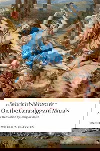 On the Genealogy of Morals (Oxford World's Classics)