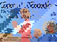 Can I Trade the Baby for a Dog?