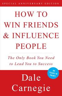 How to Win Friends & Influence People (Dale Carnegie Books)