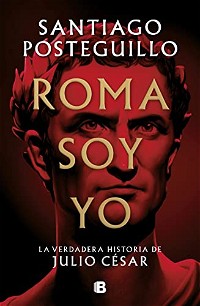 Roma soy yo (Serie Julio César 1)