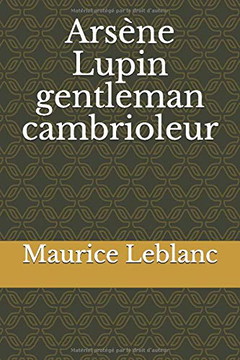 Arsène Lupin gentleman cambrioleur