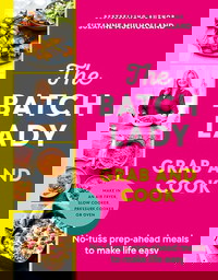 The Batch Lady Grab and Cook
