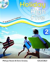 High five on holiday. Student book. Per la Scuola media. Con CD. Con espansione online (Vol. 2)