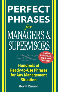 Perfect Phrases for Managers and Supervisors