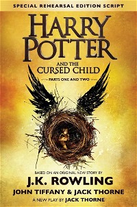 Harry Potter and the Cursed Child, parts one and two. [Based on the original new story by J.J. Rowling, John Tiffany & Jack Thorne]. First produced by ... End production, special rehearsal edition.