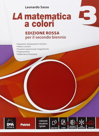 La matematica a colori. Ediz. rossa. Per le Scuole superiori. Con e-book. Con espansione online (Vol. 3)
