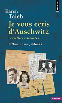 Je vous écris d'Auschwitz (Préface d'Ivan Jablonka)