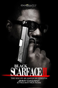 Black Scarface II The Rise of an American Kingpin