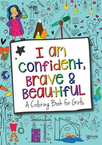 I Am Confident, Brave & Beautiful