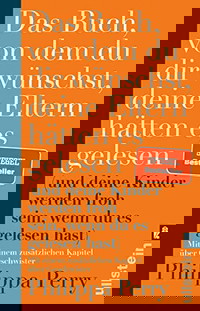 Das Buch, von dem du dir wünschst, deine Eltern hätten es gelesen