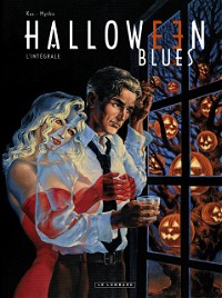 Intégrale Halloween Blues - Tome 0 - Intégrale Halloween Blues