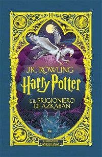 Harry Potter e il prigioniero di Azkaban. Ediz. papercut MinaLima (Vol. 3)