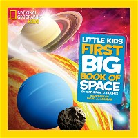 National Geographic Little Kids First Big Book of Space (National Geographic Little Kids First Big Books)
