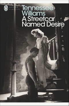 A Streetcar Named Desire (Modern Classics (Penguin))(Play edition)