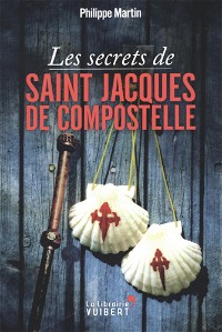 Les Secrets de Saint-Jacques-de-Compostelle (2018)