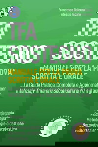Manuale TFA Sostegno con Quiz Commentati. Per Infanzia, Primaria e Secondaria di I e II grado. Guida Pratica alla Preparazione (Le Guide Pratiche) (Italian Edition)