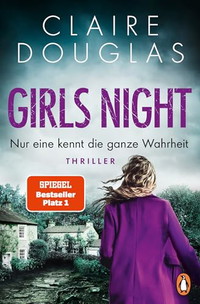 Girls Night - Nur eine kennt die ganze Wahrheit