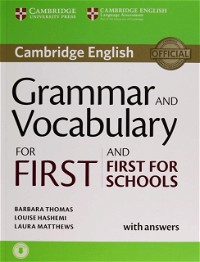 Grammar and Vocabulary for First and First for Schools Book with Answers and Audio (Cambridge Grammar for Exams)