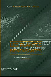 Les Plantes bienfaisantes (Éd. 1906)