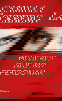 Mujeres que no perdonan (Planeta Internacional)