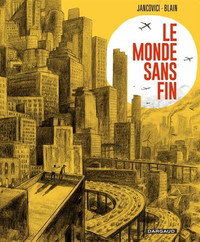 Le Monde sans fin, miracle énergétique et dérive climatique