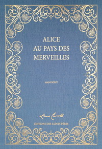 Alice au pays des merveilles, le manuscrit