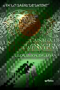 La saga de los longevos 2. Los Hijos de Adán (Planeta)