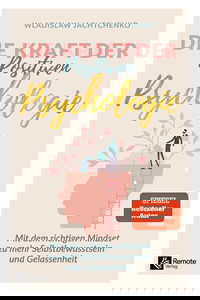 Die Kraft der Positiven Psychologie
