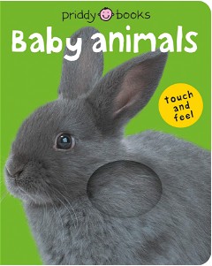Bright Baby Touch & Feel Baby Animals (Bright Baby Touch and Feel)