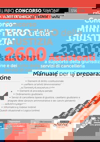 Concorso Ministero della Giustizia 2600 Assistenti a supporto della giurisdizione e dei servizi di cancelleria - Manuale per la preparazione