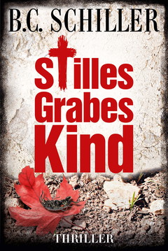 Stilles Grabeskind - Thriller