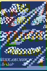 Try Not to Laugh Challenge, Easter Joke Book for Kids