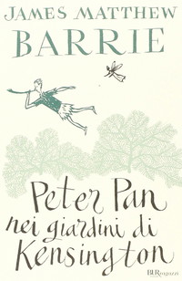 Peter Pan nei giardini di Kensington. Ediz. integrale