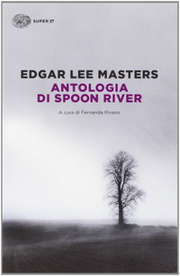 Antologia di Spoon River. Testo inglese a fronte