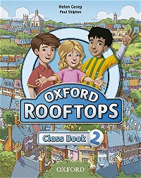 Oxford Rooftops 2. Class Book (Spanish Edition)