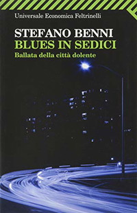 Blues in sedici. Ballata della città dolente