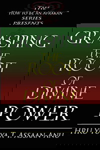 Grasping the Root of Divine Power