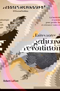 Faites votre glucose révolution - La formule scientifique efficace pour perdre du poids et retrouver votre énergie