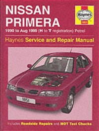 Nissan Primera (1990-99) Service and Repair Manual (Haynes Service and Repair Manuals)