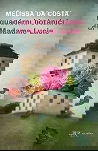 I quaderni botanici di Madame Lucie