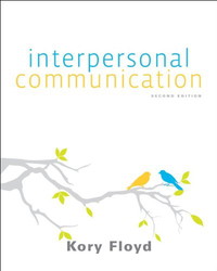 Interpersonal Communication By Kory Floyd 2nd Edition