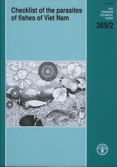 Checklist of the parasites of fishes of Viet Nam (FAO fisheries ...