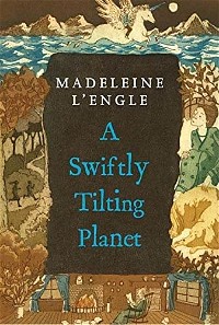 A Swiftly Tilting Planet (A Wrinkle in Time Quintet, 4)